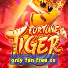 only fan free xv